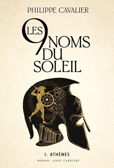 NEUF NOMS DU SOLEIL, TOME 1. ATHENES