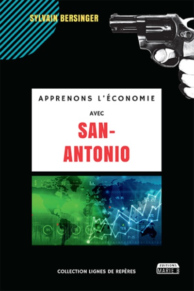 APPRENONS L´ECONOMIE AVEC SAN-ANTONIO