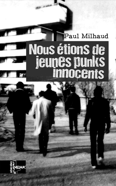 NOUS ETIONS DE JEUNES PUNKS INNOCENTS