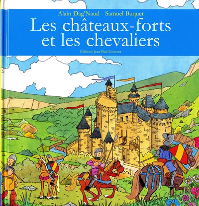 CHATEAUX FORTS ET LES CHEVALIERS