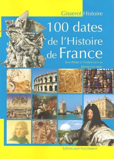 100 DATES DE L´HISTOIRE DE FRANCE
