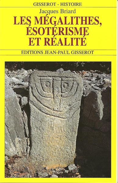 MEGALITHES ESOTERISME ET REALITE