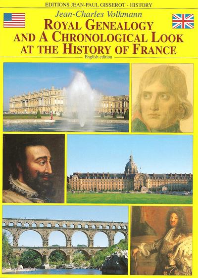 ROYAL GENEALOGY AND CHRONOLOGICAL LOOK AT THE HISTORY OF FRANCE