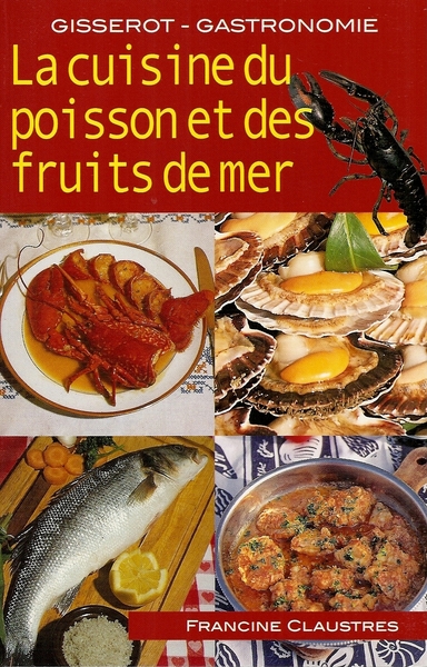 CUISINE DU POISSON ET DES FRUITS DE MER