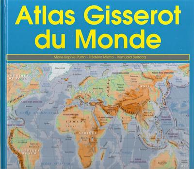 ATLAS GISSEROT DU MONDE (EDITION 2007)G