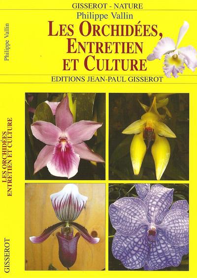 ORCHIDEES, ENTRETIEN ET CULTURE