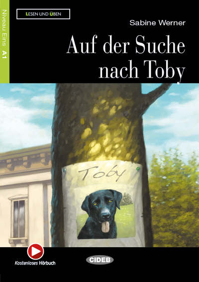 AUF DER SUCHE NACH TOBY + AUDIO A1 (LESEN UND UBEN)