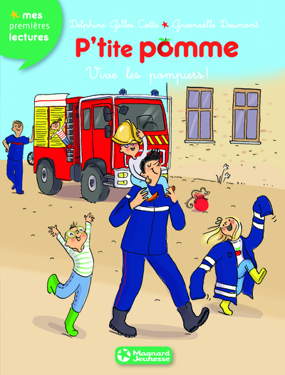 P´ TITE POMME 10 : VIVE LES POMPIERS ! MES 1ERES LECTURES
