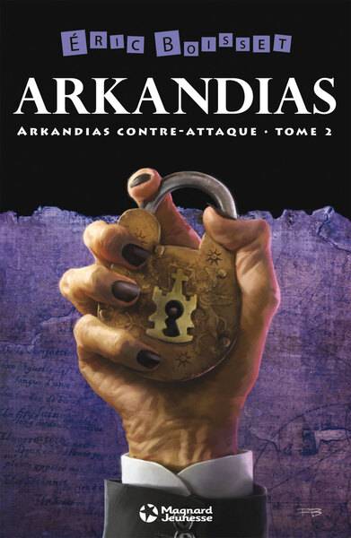 ARKANDIAS CONTRE ATTAQUE - GRIMOIRE ARKANDIAS T2 -   GD FORMAT  ED. 2013