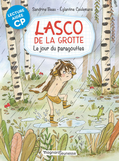 LASCO DE LA GROTTE 6 - LE JOUR DU PARAGOUTTES LECTURE AIDEE CP