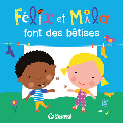 FELIX ET MILA FONT DES BETISES