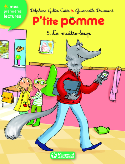 P´ TITE POMME : N5  LE MAITRE LOUP / CP 1ERES LECTURES
