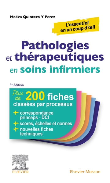PATHOLOGIES ET THERAPEUTIQUES EN SOINS INFIRMIERS - PLUS DE 200 FICHES CLASSEES PAR PROCESSUS