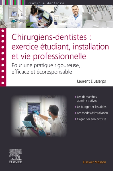 CHIRURGIENS-DENTISTES : EXERCICE ETUDIANT, INSTALLATION ET VIE PROFESSIONNELLE - POUR UN EXERCICE RI