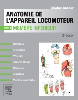 ANATOMIE DE L´APPAREIL LOCOMOTEUR-TOME 1 MEMBRE INFERIEUR