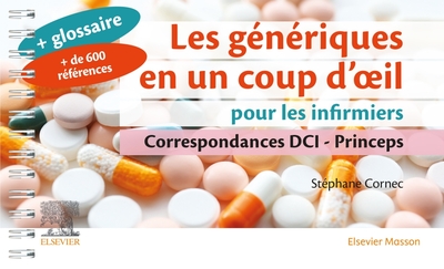 GENERIQUES EN UN COUP D´OEIL POUR LES INFIRMIERS - CORRESPONDANCES DCI - PRINCEPS