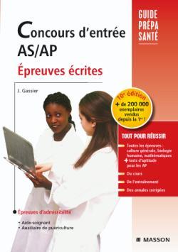 CONCOURS ENTREE AS/AP EPREUVE ECRITE 10E ED.