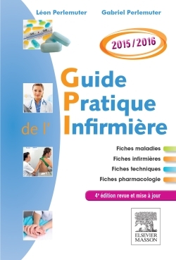 GUIDE PRATIQUE INFIRMIERE 2015/2016 4ED