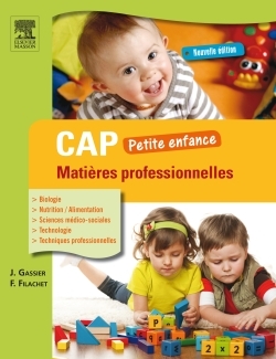CAP PETITE ENFANCE MATIERES PROFESSIONNELLES 3ED