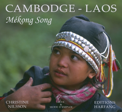 CAMBODGE LAOS MEKONG SONG