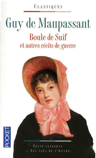 BOULE DE SUIF ET AUTRES RECITS DE GUERRE