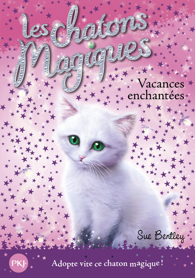 CHATONS MAGIQUES N10 VACANCES ENCHANTEES