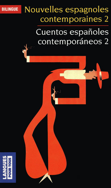 NOUVELLES ESPAGNOLES CONTEMPORAINES 2/CUENTOS ESPAGNOLES CONTEMPORANEOS 2