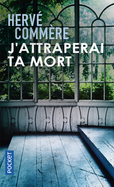 J´ATTRAPERAI TA MORT