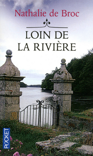 LOIN DE LA RIVIERE