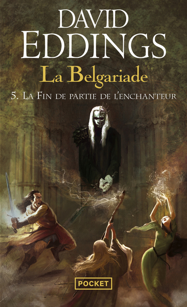 BELGARIADE - TOME 5 LA FIN DE PARTIE DE L´ENCHANTEUR