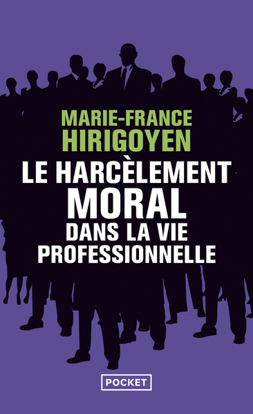 HARCELEMENT MORAL DANS LA VIE PROFESSIONNELLE