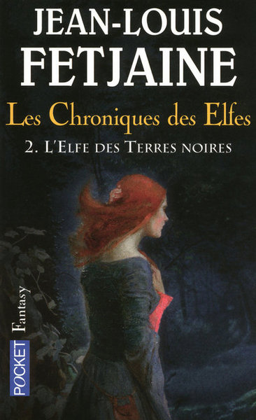 CHRONIQUES DES ELFES T2 L´ELFE DES TERRES NOIRES