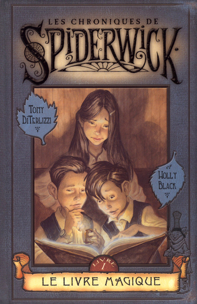 CHRONIQUES DE SPIDERWICK T1 LIVRE MAGIQUE