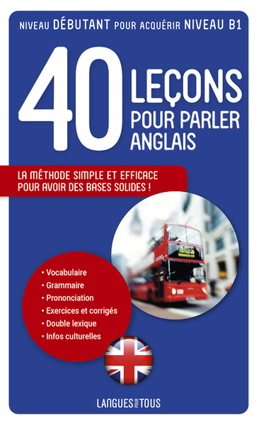 40 LECONS POUR PARLER ANGLAIS