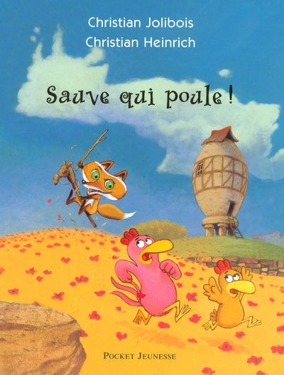 SAUVE QUI POULE -  LES P´TITES POULES
