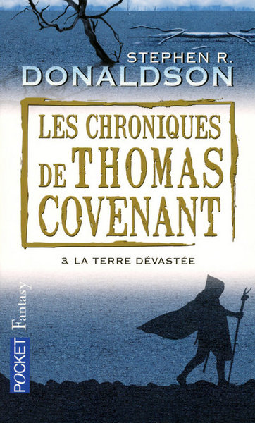 CHRONIQUES DE THOMAS COVENANT T3 TERRE DEVASTEE