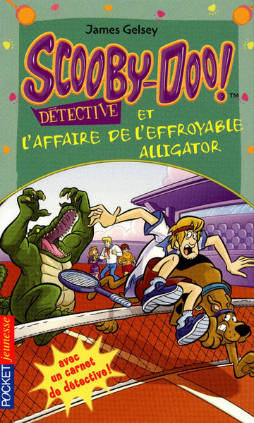 SCOOBY-DOO DETECTIVE ET L´AFFAIRE DE L´EFFROYABLE  ALLIGATOR N13