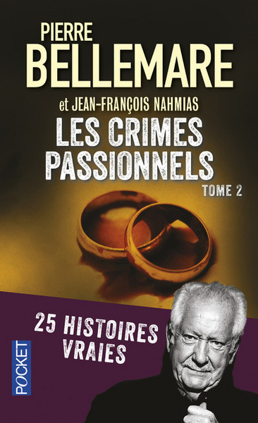 CRIMES PASSIONNELS T2 25 HISTOIRES VRAIES