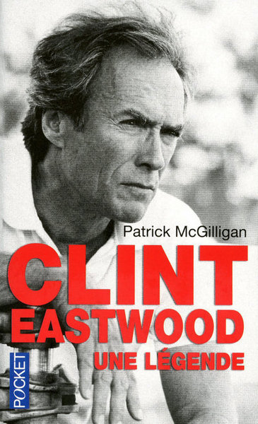 CLINT EASTWOOD - UNE LEGENDE