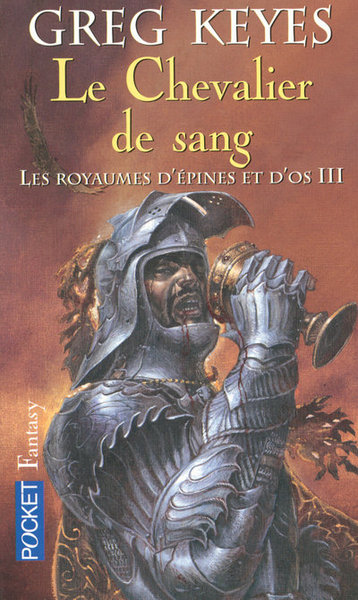 ROYAUMES D'EPINES ET D'OS T3 CHEVALIER DE  SANG