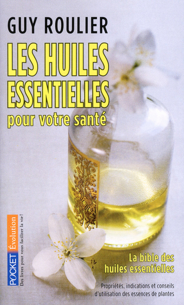 HUILES ESSENTIELLES POUR VOTRE SANTE