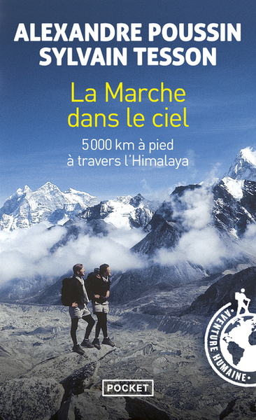 MARCHE DANS LE CIEL - 5000 KM A PIED A TRAVERS  L´HIMALAYA