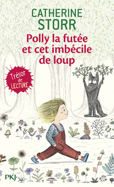 POLLY LA FUTEE ET CET IMBECILE DE LOUP