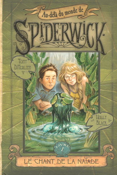 AU-DELA DU MONDE DE SPIDERWICK T01 LE CHANT DE LA AIADE