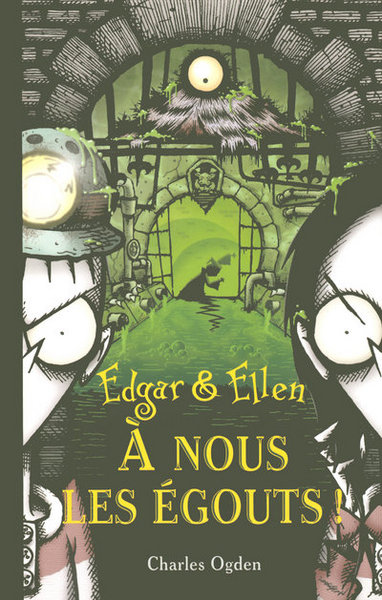 3. EDGAR & ELLEN - A NOUS LES EGOUTS !