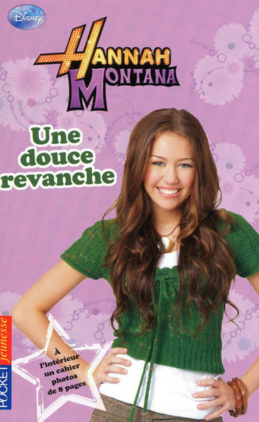 HANNAH MONTANA T11 UNE DOUCE REVANCHE