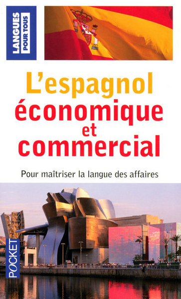 ESPAGNOL ECONOMIQUE ET COMMERCIAL