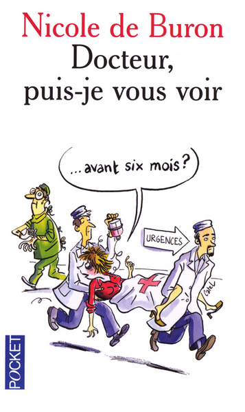 DOCTEUR  PUIS JE VOUS VOIR AVANT SIX MOIS ?