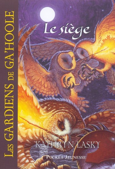 GARDIENS DE GA'HOOLE T4 LE SIEGE
