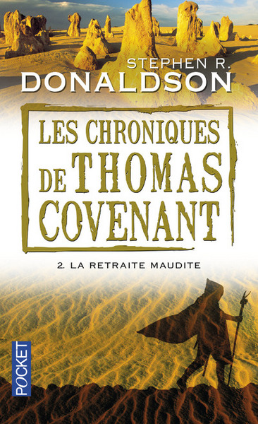 CHRONIQUES DE THOMAS COVENANT T2 LA RETRAITE MAUDITE